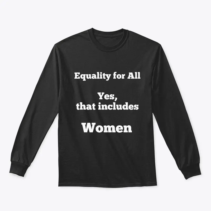 Equality for All including WOMEN