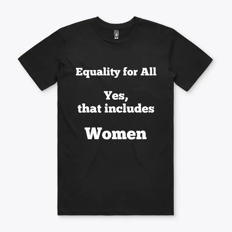 Equality for All including WOMEN