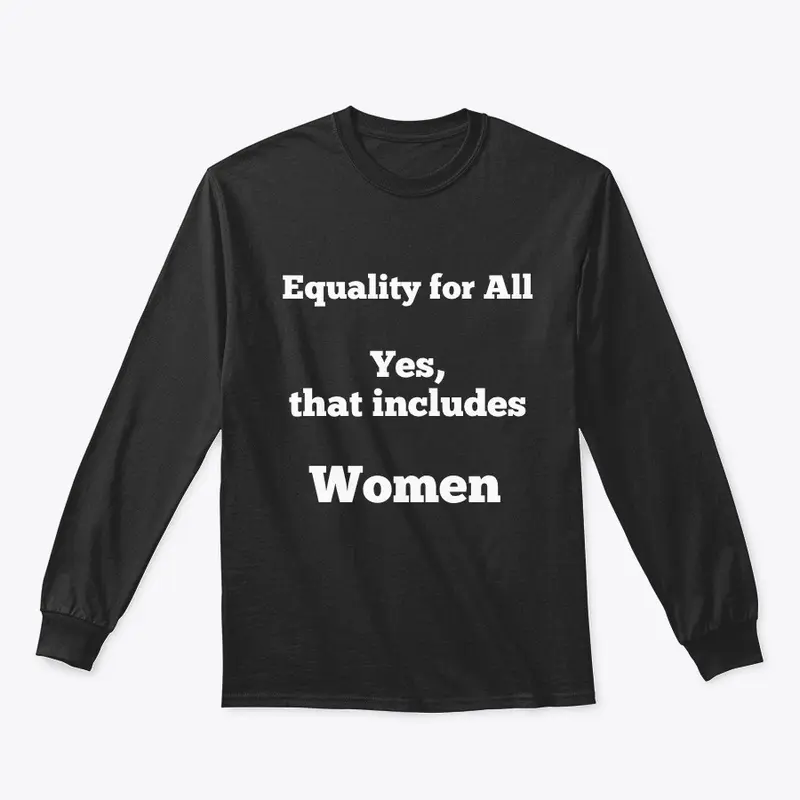 Equality for All including WOMEN